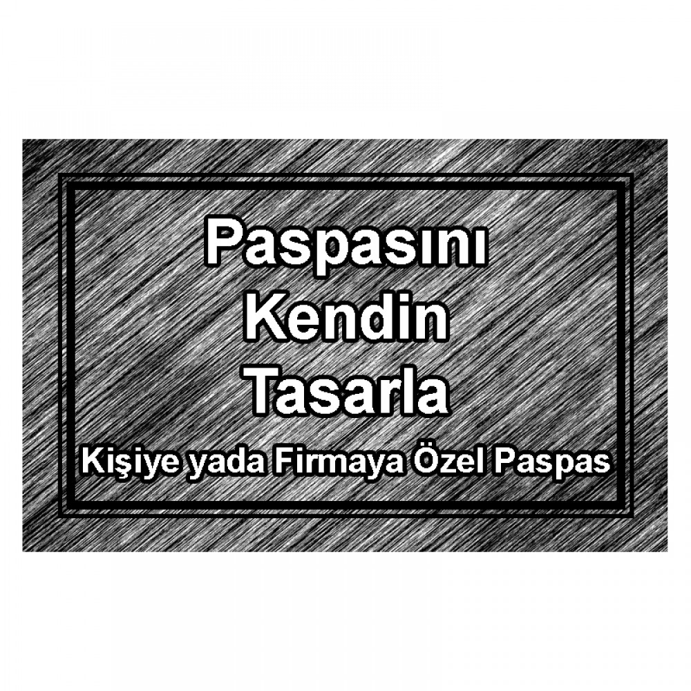 Kişiye & Firmaya Özel Paspas No: 1005